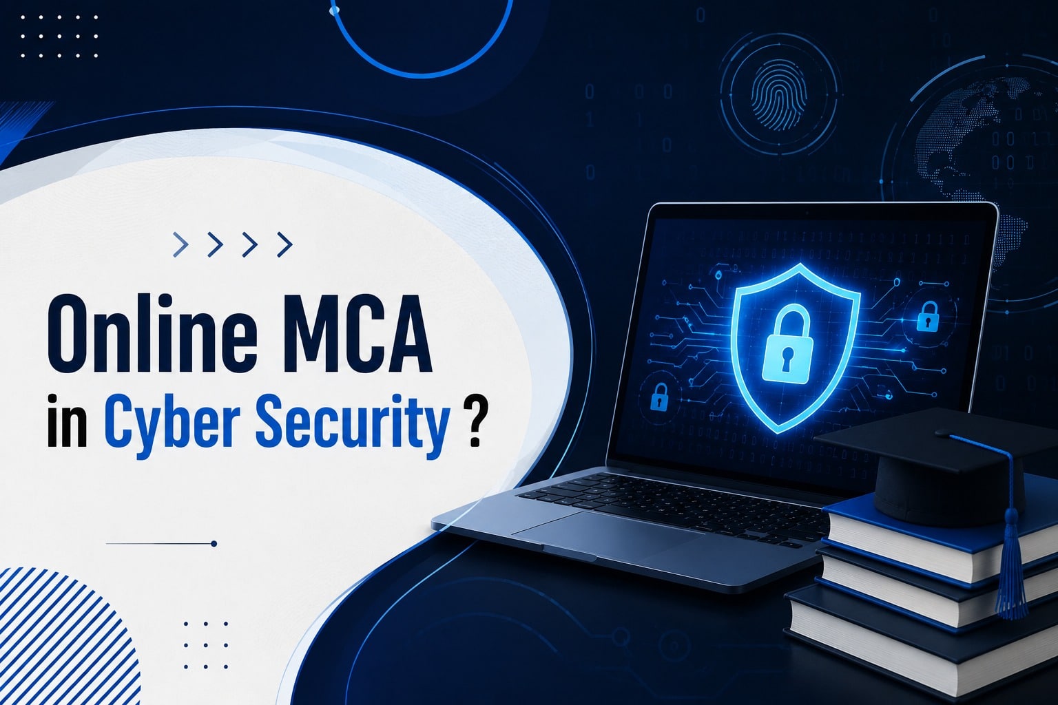 Online MCA in Cyber Security: A Complete Guide to Building a Career in Digital Security