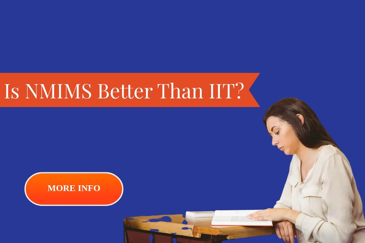 Is NMIMS Better Than IIT?
