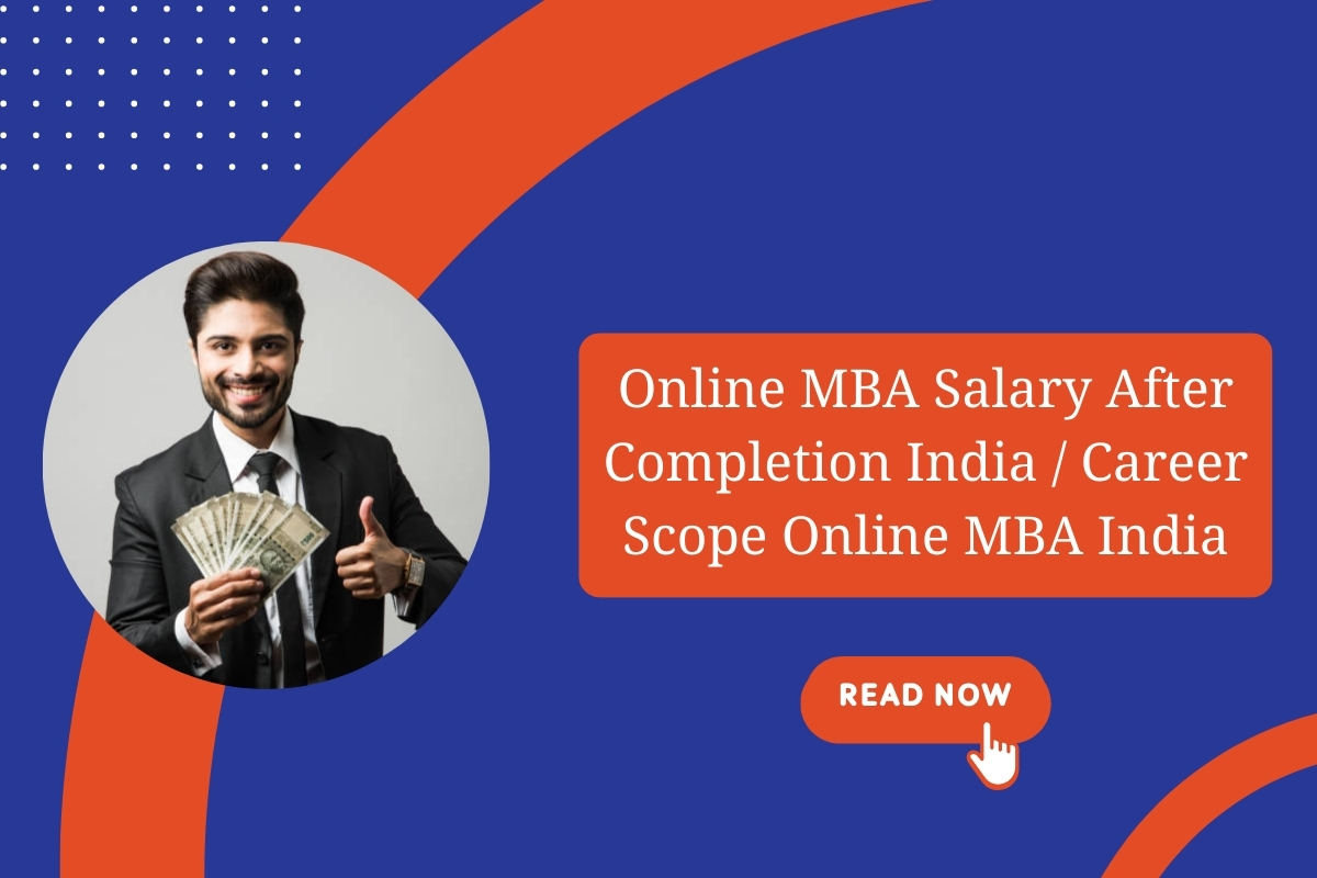 Online MBA Salary After Completion India Career Scope Online MBA India